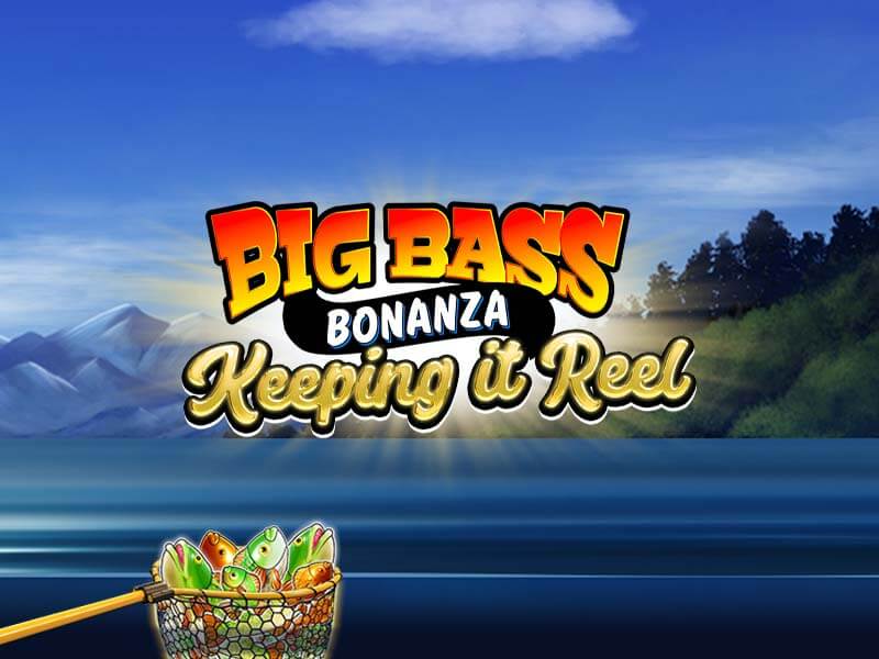 Big Bass - Keeping it Reel Slot Game